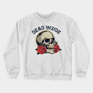 Dead Inside Crewneck Sweatshirt